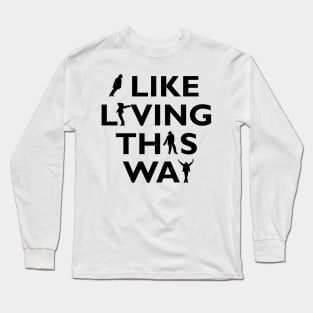 I like living this way - Michael Jackson Long Sleeve T-Shirt